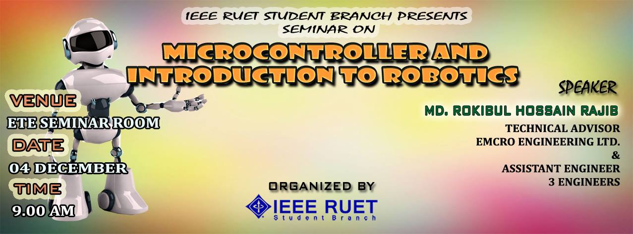 Seminar on "Microcontroller & Introduction to Robotics"